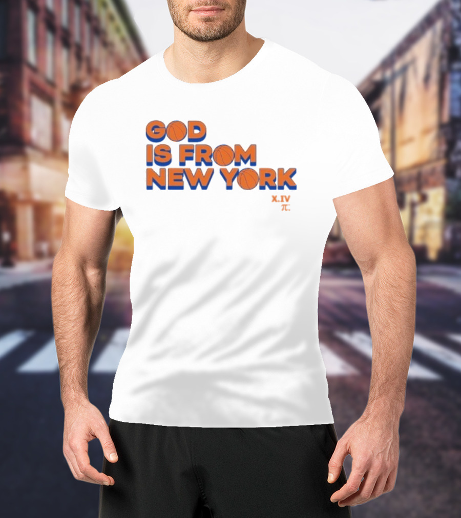 NBA Knicks God Is From New York T-Shirt