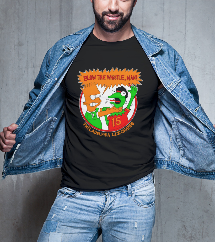 Bart Simpson Kermit The Frog Blow The Whistle Philadelphia LIX Champs T-Shirt
