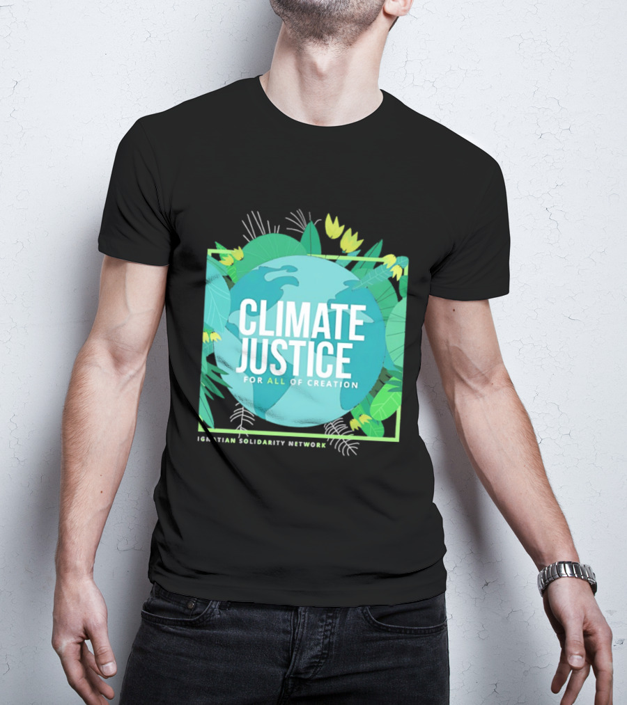 Ignatian Solidarity Network Climate Justice For All Of Creation Earth Floral T-Shirt