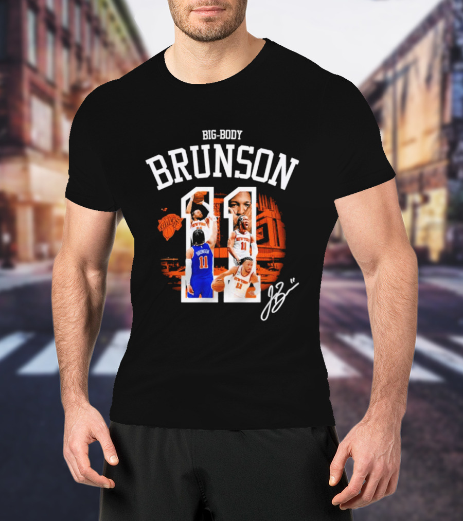Big Body Brunson New York Knicks Basketball 11 T-Shirt