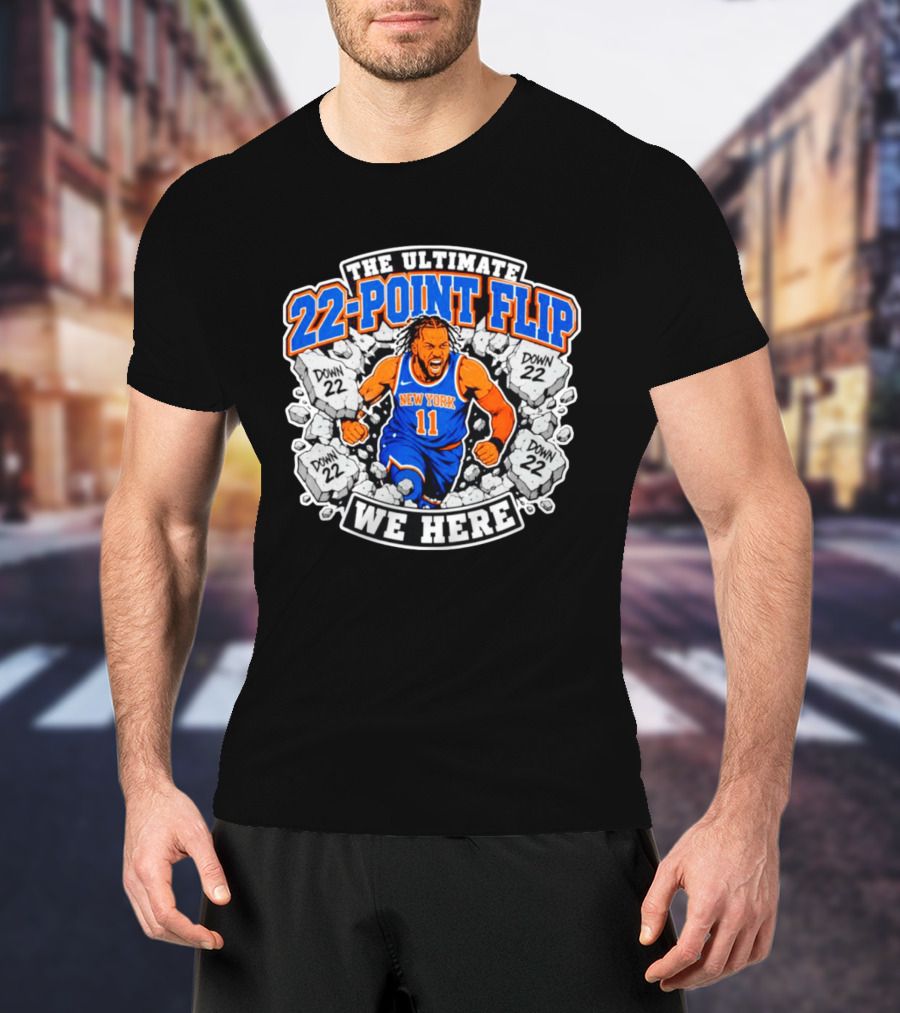 The Ultimate 22 Point Flip Down 22 New York We Here T-Shirt