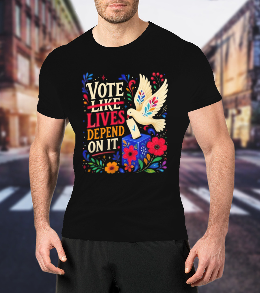 Vote Like Lives Depend On It Dove Floral Voting Rights T-Shirt