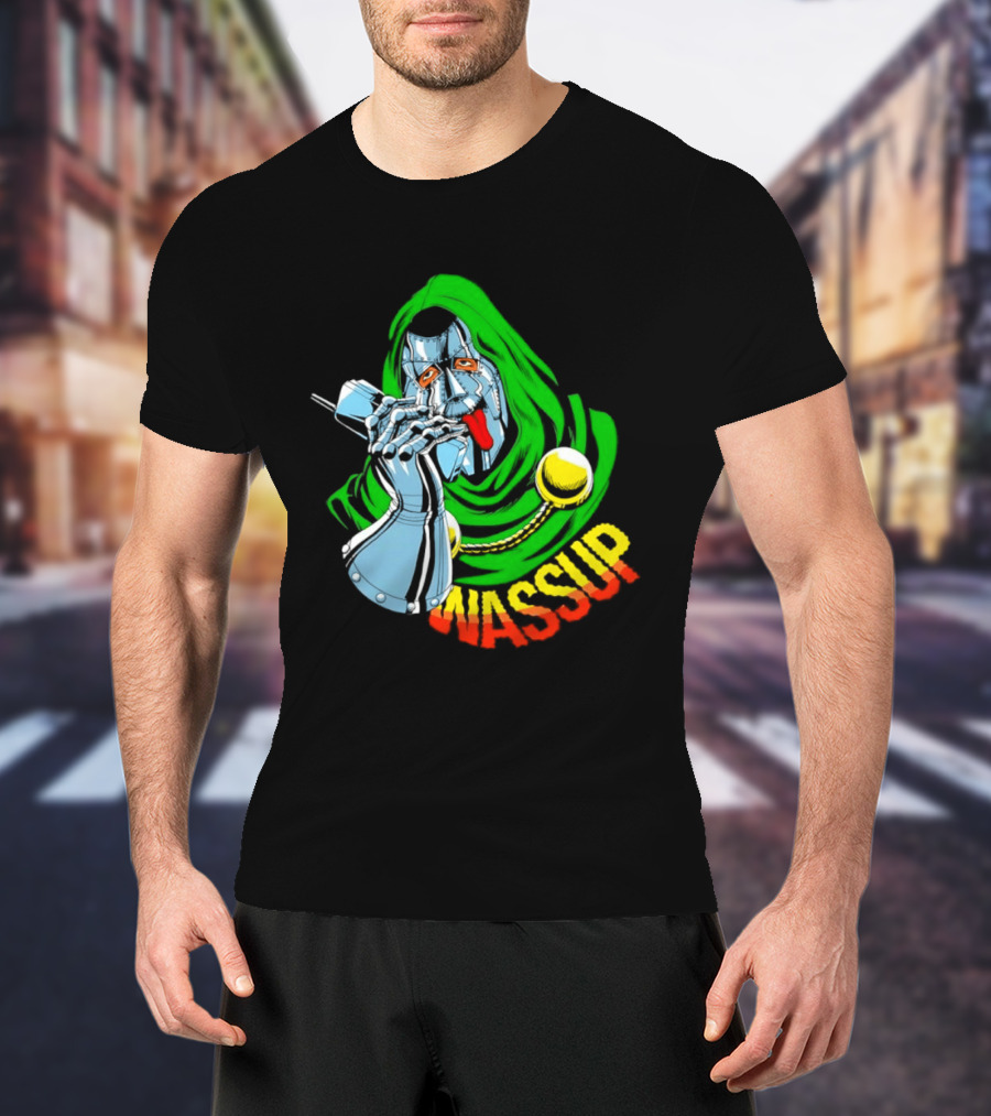 Wassup Doctor Doom Iconic Supervillain T-Shirt