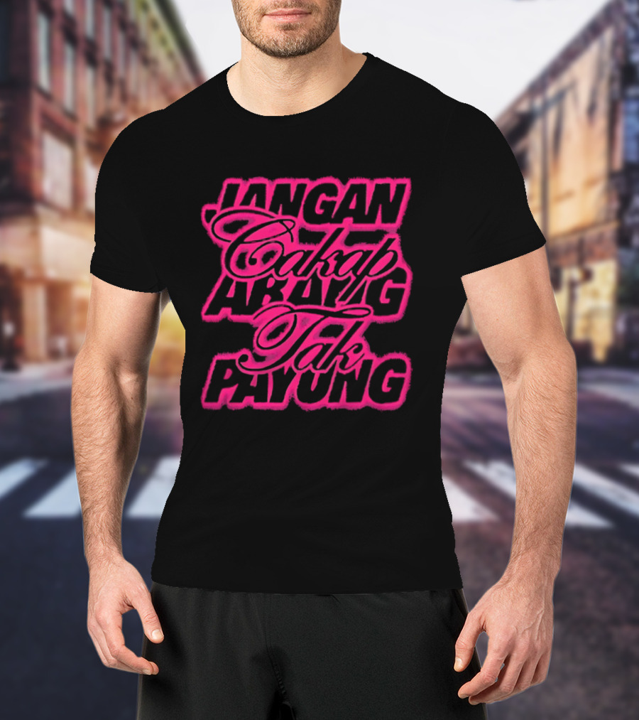 Jangan Cakap Abang Tak Payung Neon Lettering T-Shirt