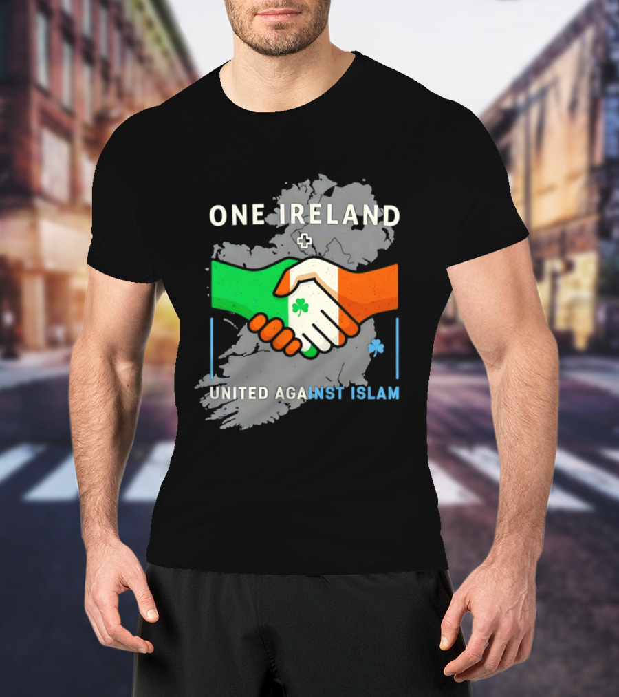 Ireland One Ireland Handshake Map United Against Islam T-Shirt