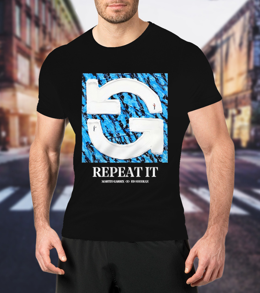 Martin Garrix Ed Sheeran Repeat It Blue Creative Collaboration T-Shirt