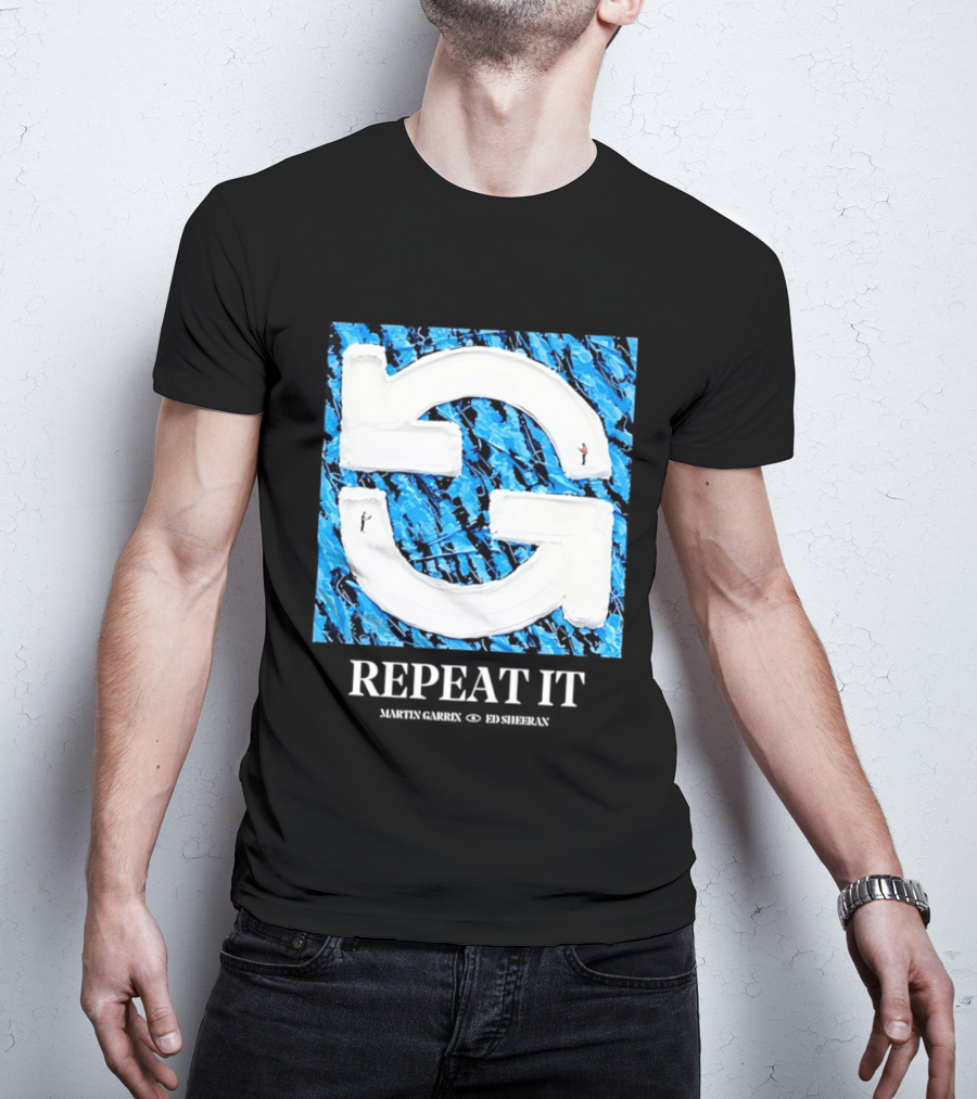 Martin Garrix Ed Sheeran Repeat It Blue Creative Collaboration T-Shirt
