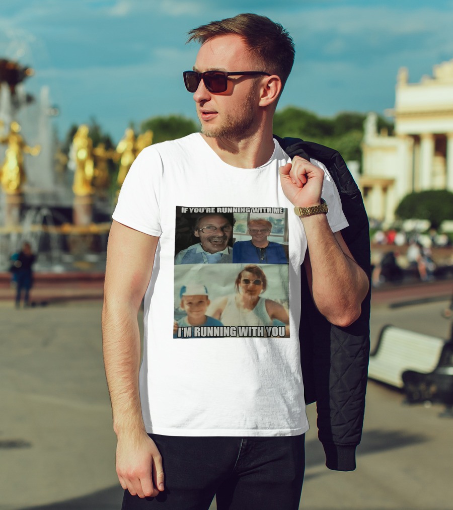 If You're Running With Me I'm Running With You Fun Photo Collage T-Shirt