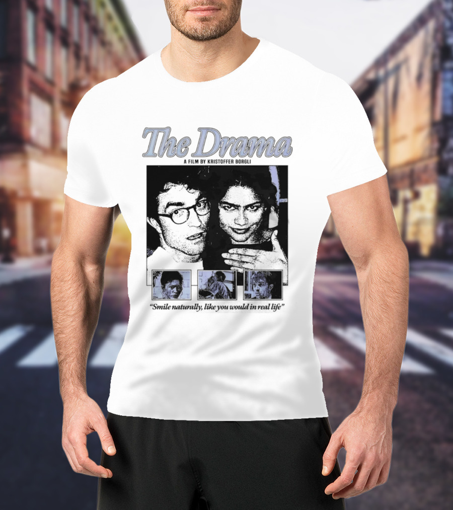 The Drama Robert Pattinson Zendaya A Film By Kristoffer Borgli Smile Naturally T-Shirt