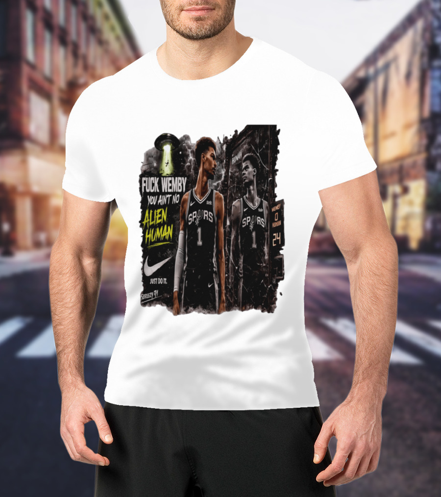 Victor Wembanyama San Antonio Spurs You Ain't No Alien Human Nike Just Do It T-Shirt