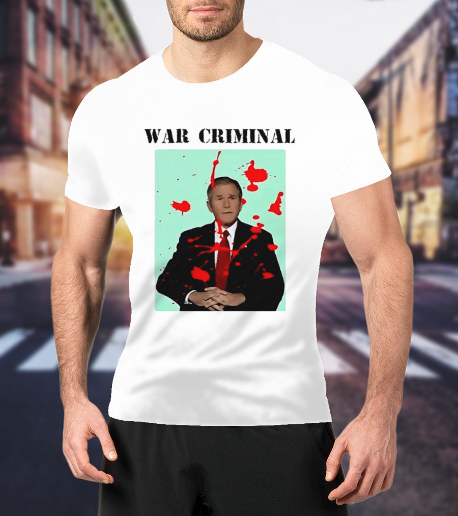 George W. Bush War Criminal Red Paint Splatter Image T-Shirt