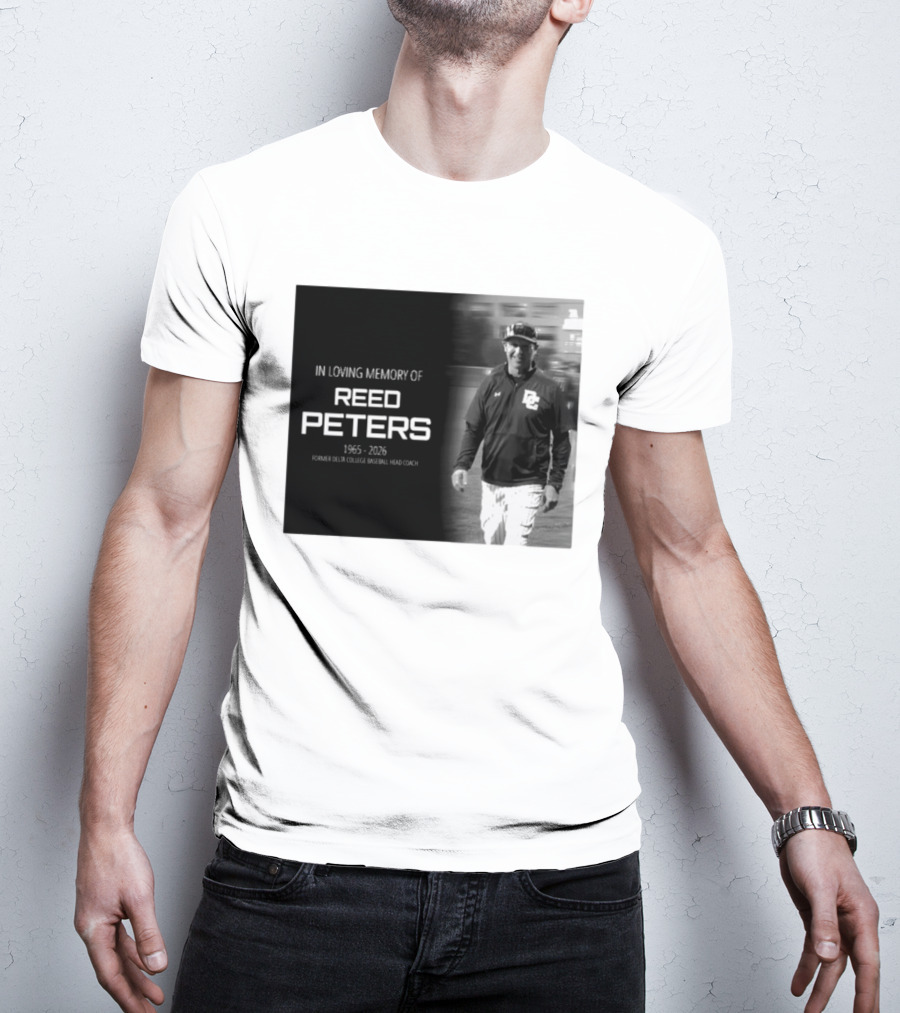 In Loving Memory Of Reed Peters 1965 2026 Former Delta College Baseball Head Coach Dc T-Shirt