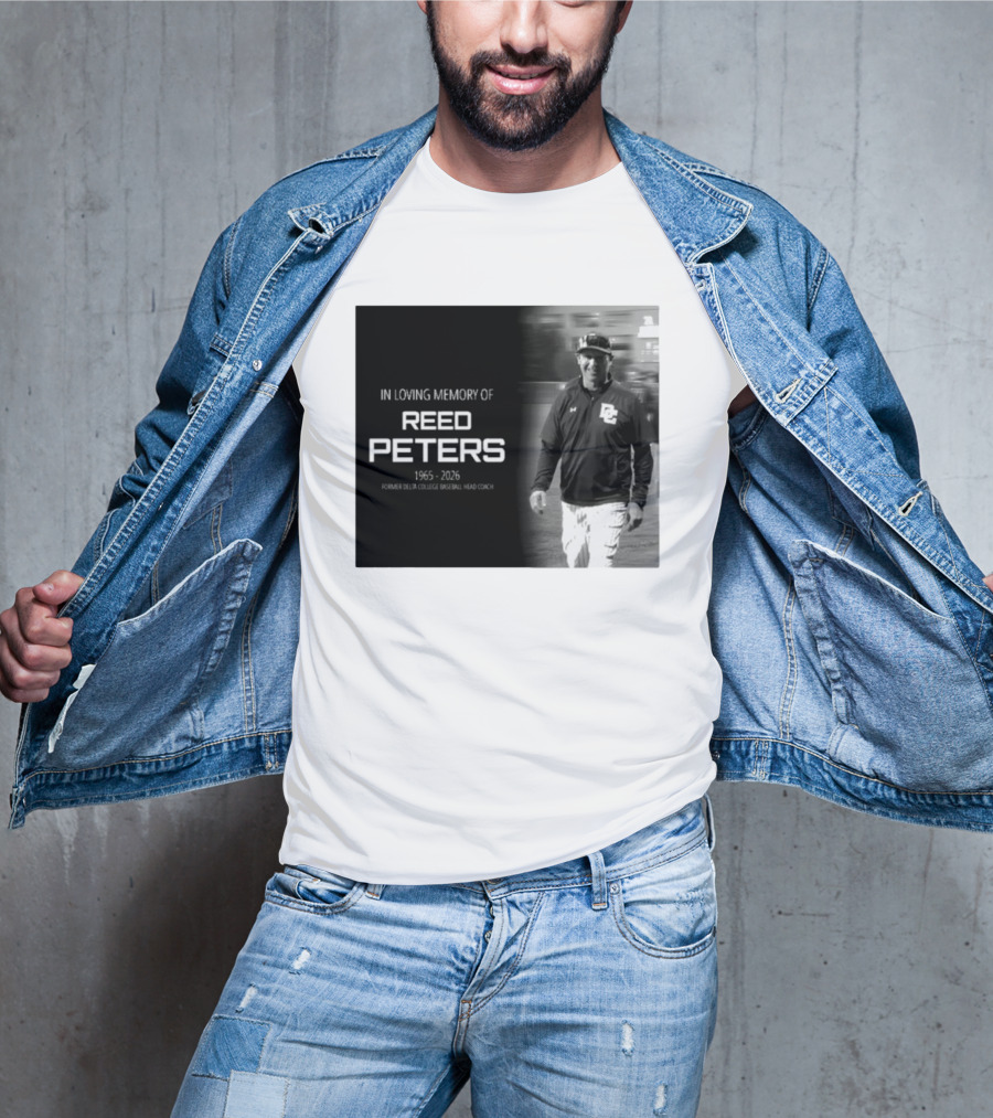 In Loving Memory Of Reed Peters 1965 2026 Former Delta College Baseball Head Coach Dc T-Shirt