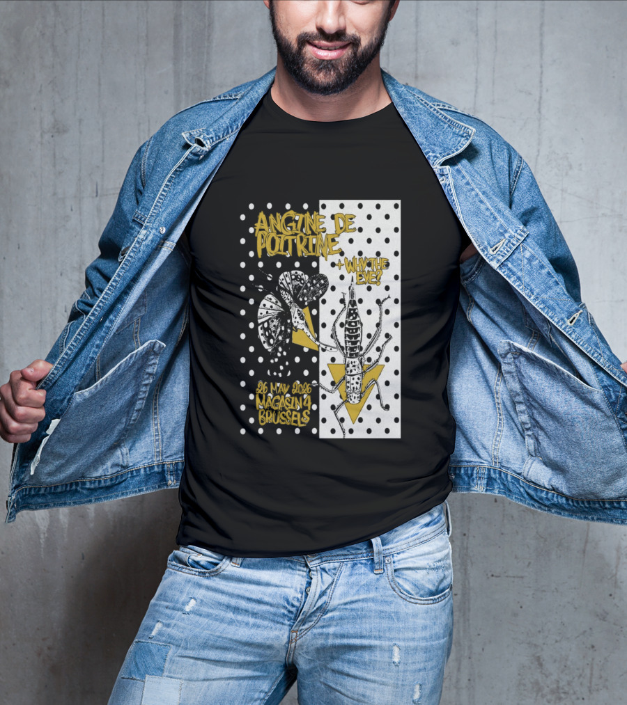 Angine De Poitrine Why The Eye 5 26 2026 Bruxelles Be T-Shirt
