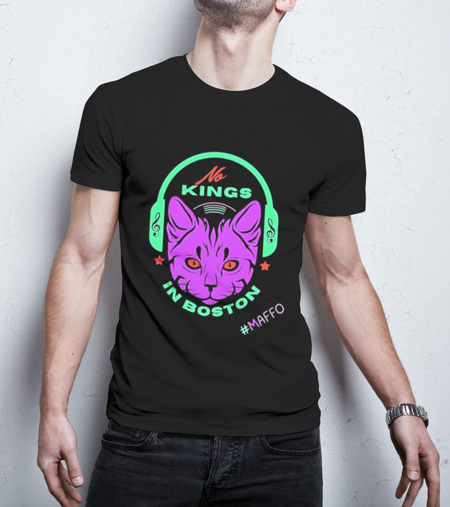 No Kings In Boston Cat With Headphones #Maffo T-Shirt