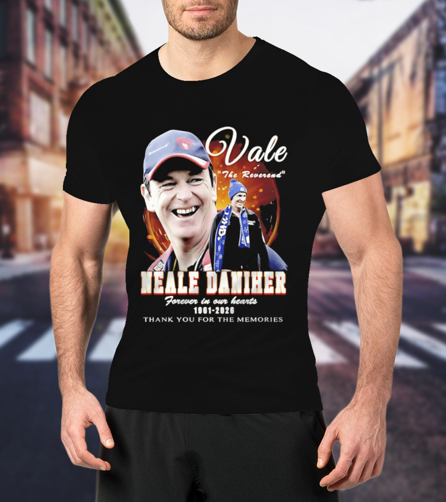 Vale Neale Daniher The Reverend Forever In Our Hearts 1961 2026 Thank You For The Memories T-Shirt
