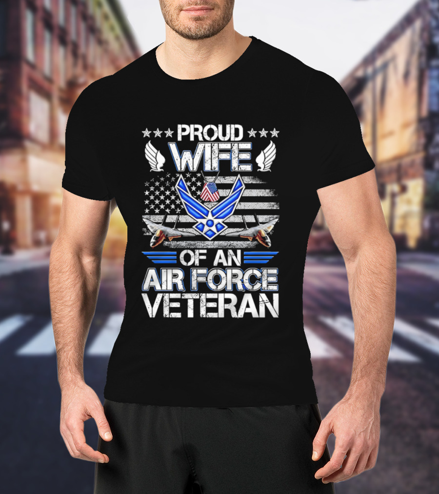 Proud Wife Air Force Veteran Flag USA Symbol Wings F 15 Jets T-Shirt
