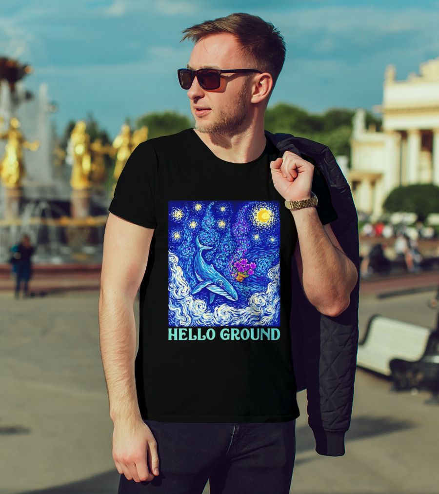 Hello Ground Whale Floating In Starry Night Van Gogh T-Shirt