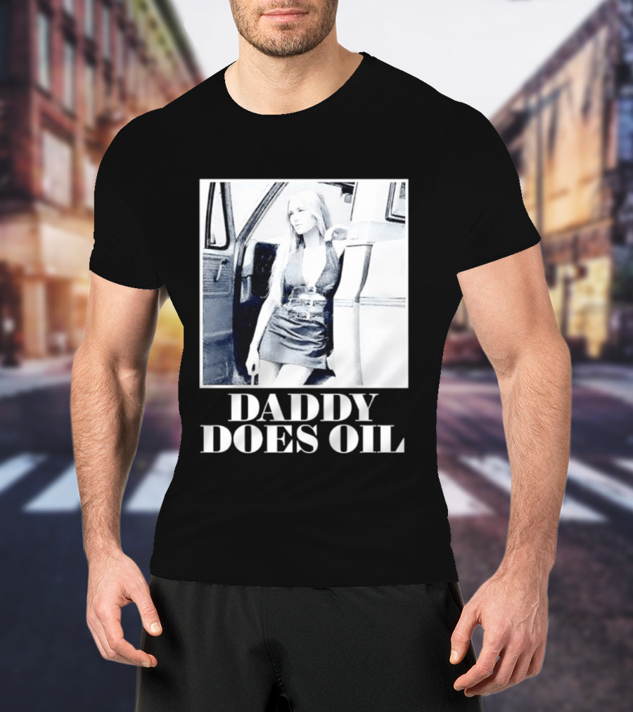 Daddy Does Oil Classic Retro Style Vintage Vibes T-Shirt