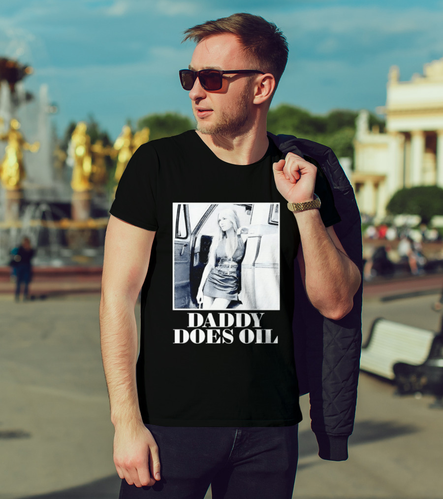 Daddy Does Oil Classic Retro Style Vintage Vibes T-Shirt