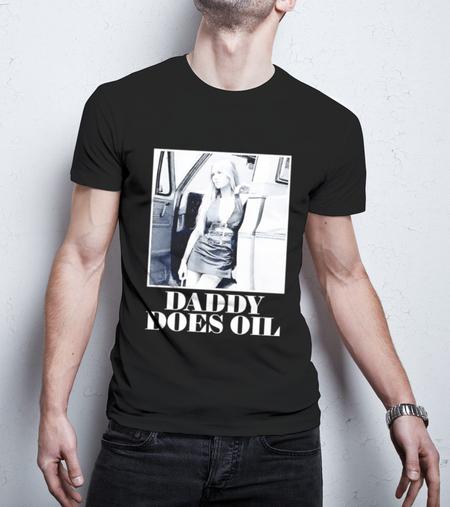 Daddy Does Oil Classic Retro Style Vintage Vibes T-Shirt