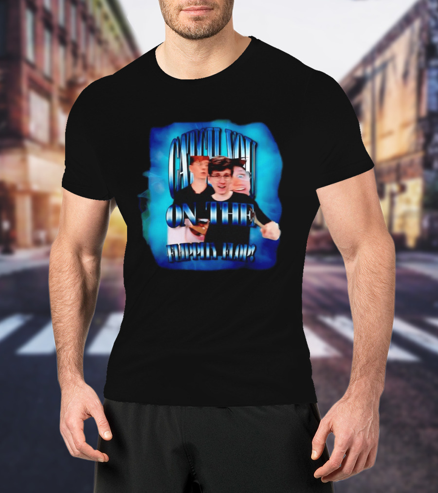 Catch You On The Flippity Flop Jack Massey Welsh Phrase T-Shirt
