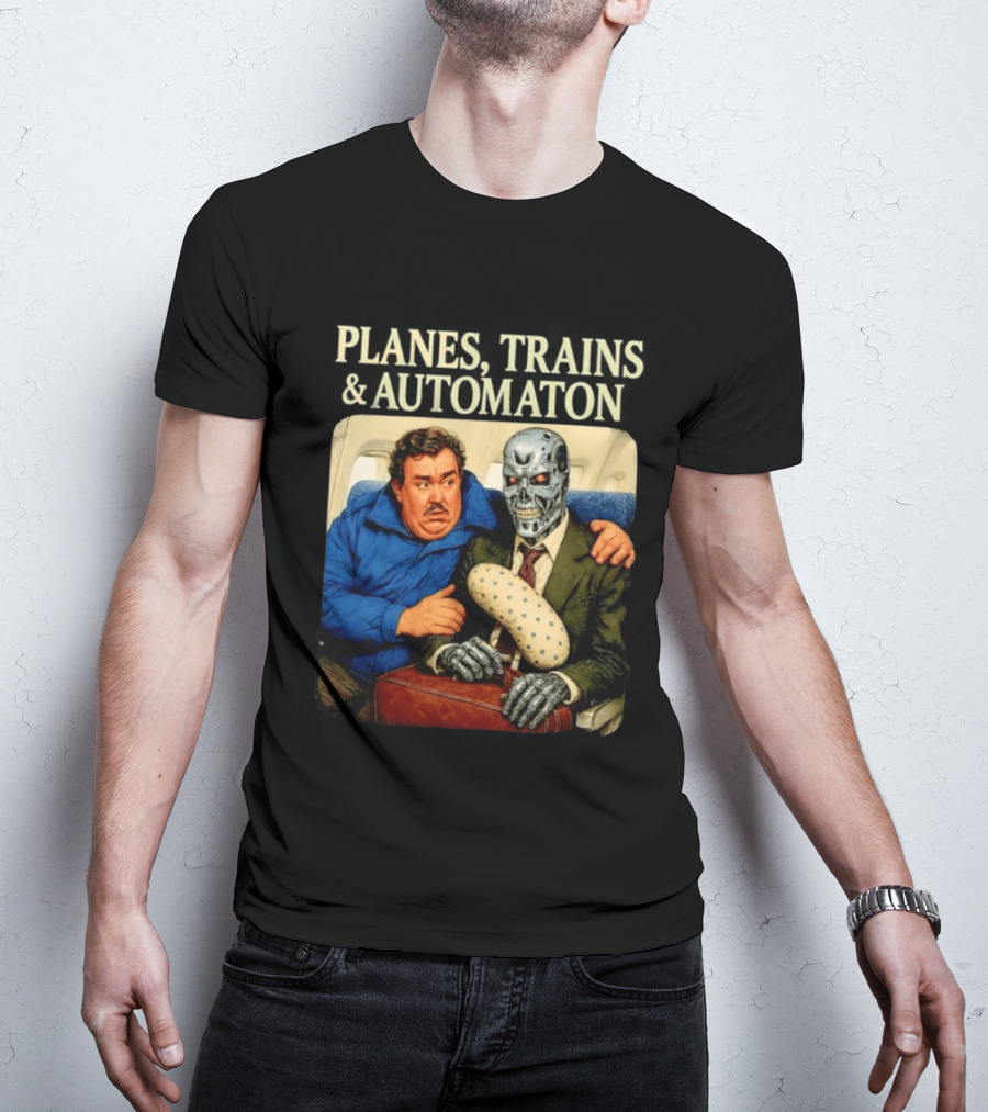 Planes Trains And Automaton John Candy With Cyborg Passenger T-Shirt