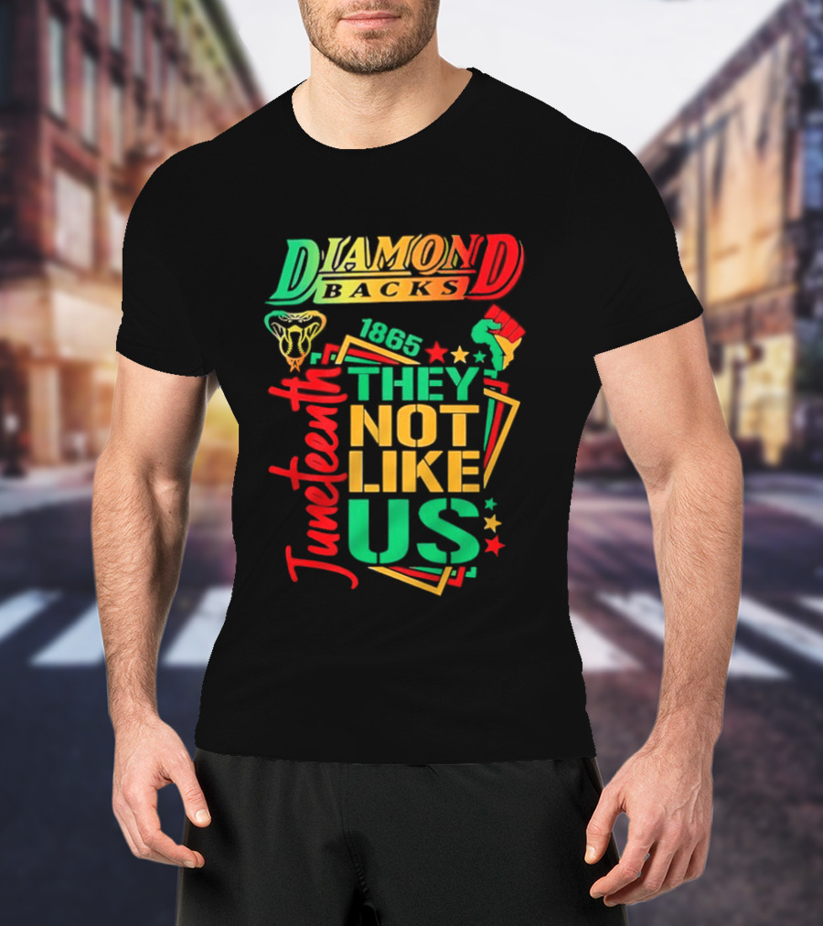 Juneteenth Diamondbacks 1865 They Not Like Us T-Shirt