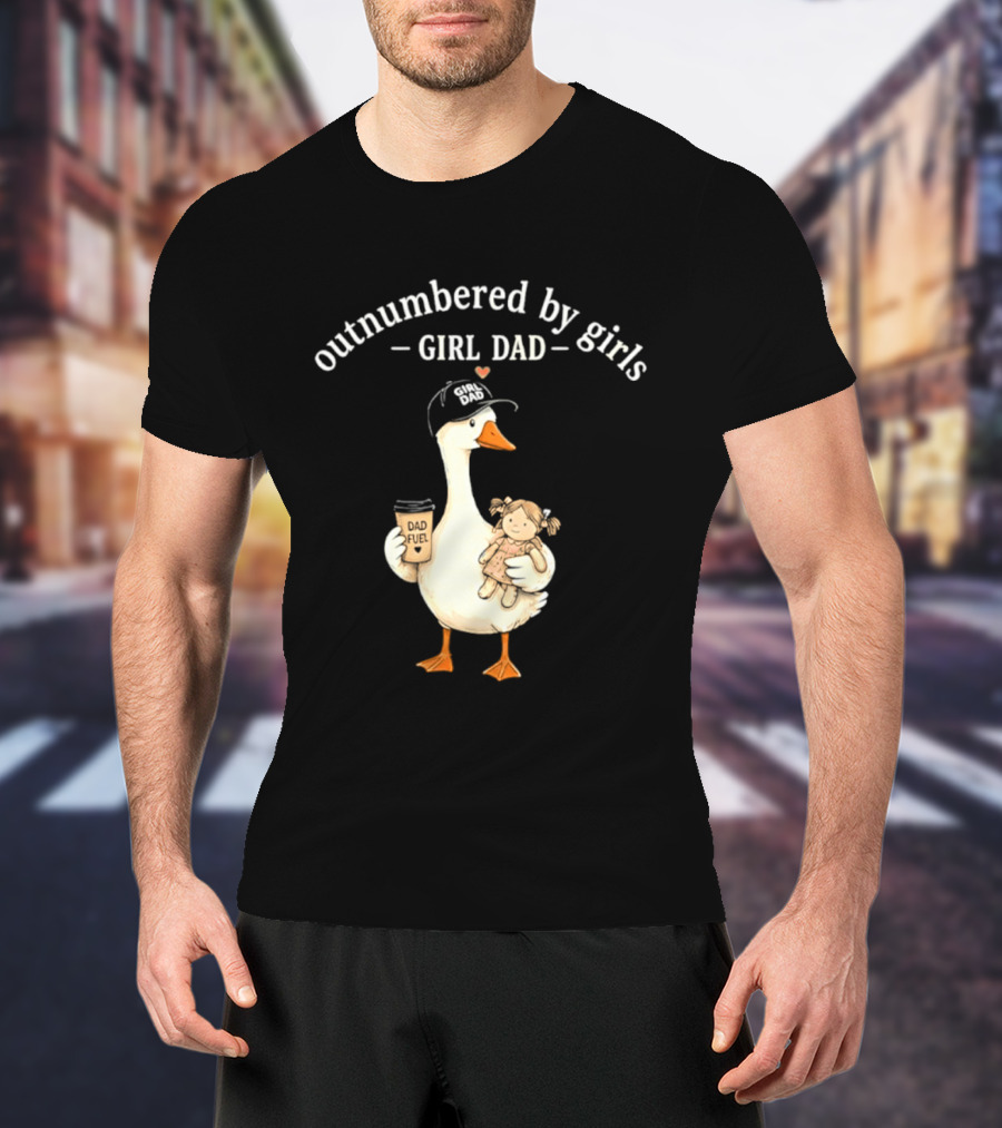 Outnumbered By Girls Girl Dad Goose With Coffee And Toy T-Shirt