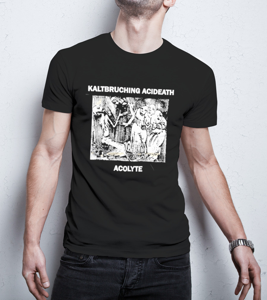 Kaltbruching Acideath Acolyte T-Shirt