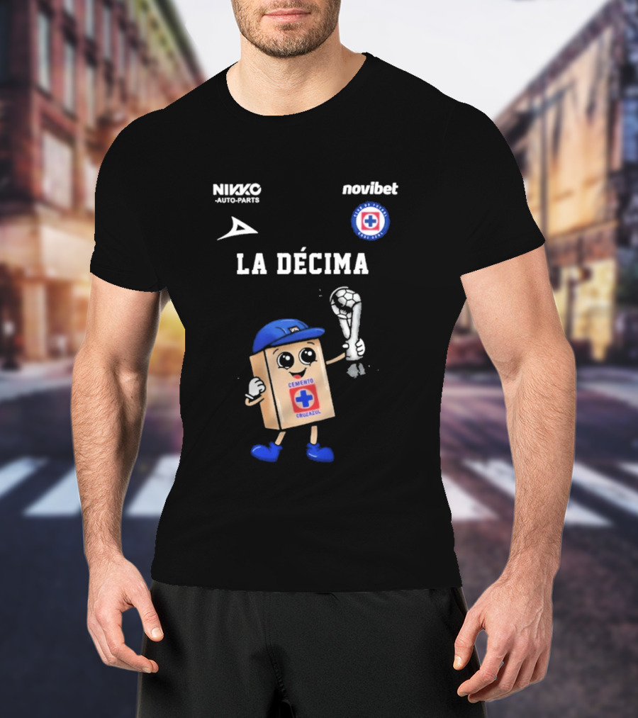 Cruz Azul Campeon Liga MX La Decima Cemento Cruz Azul 2026 T-Shirt
