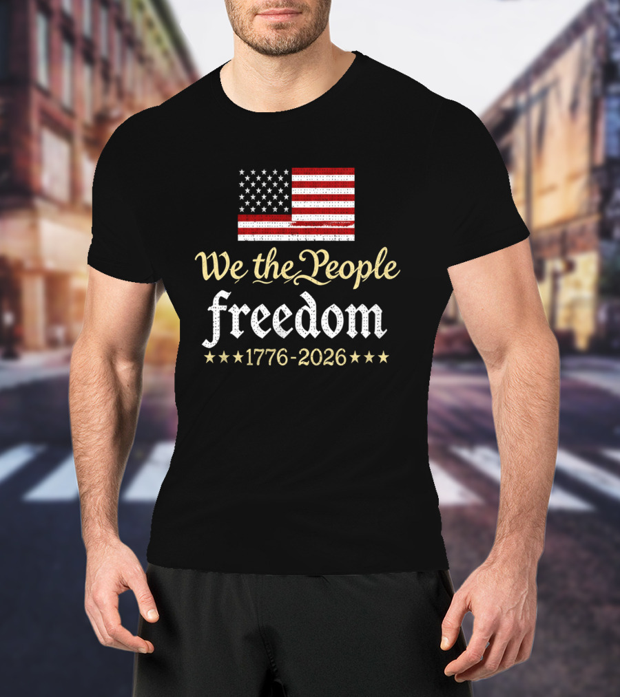 We The People Freedom 1776 2026 V Neck Women's 250th Anniversary Independence Day T-Shirt