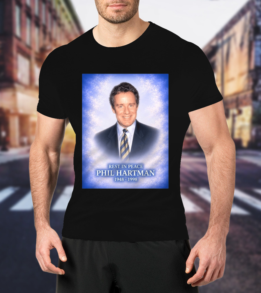 Rest In Peace Phil Hartman 1948 1998 T-Shirt