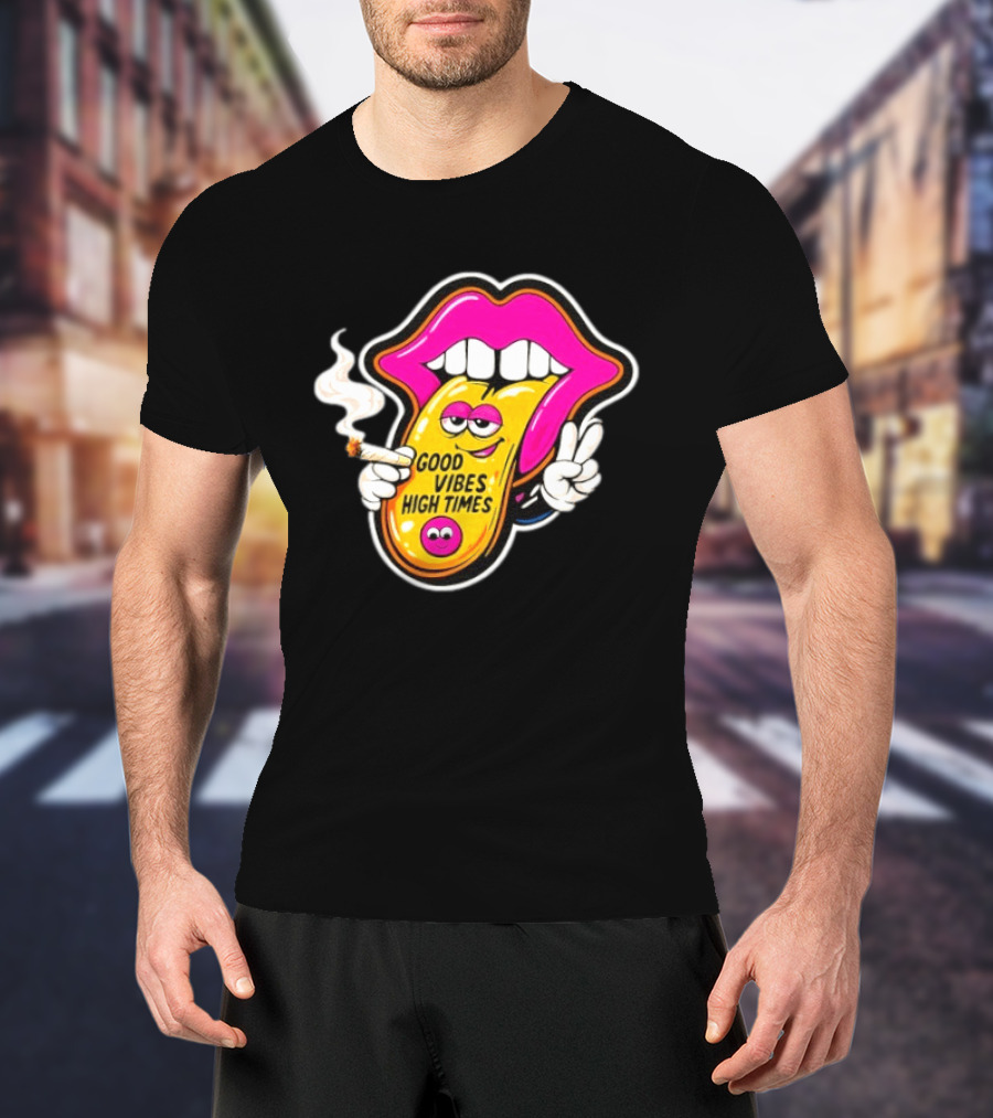Good Vibes High Times Smoking Tongue And Peace Sign T-Shirt