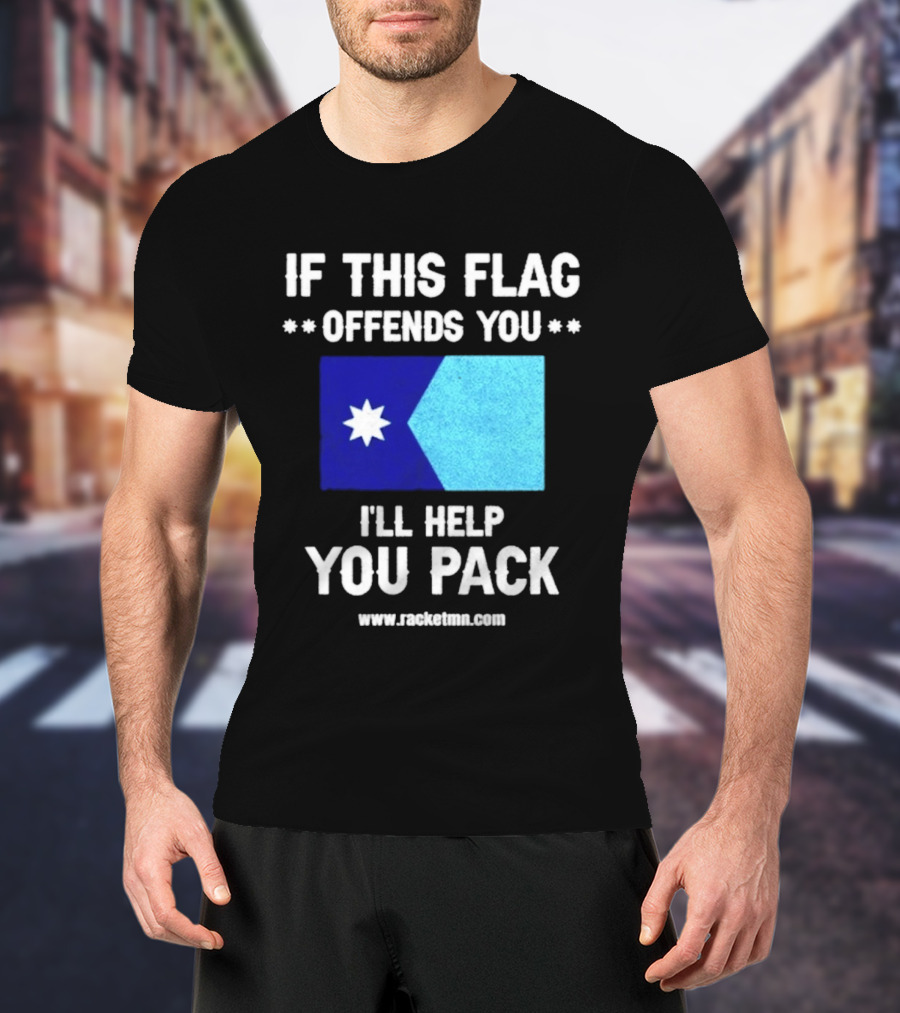 If This Flag Offends You I'll Help You Pack Seven Point Star Blue Flag T-Shirt