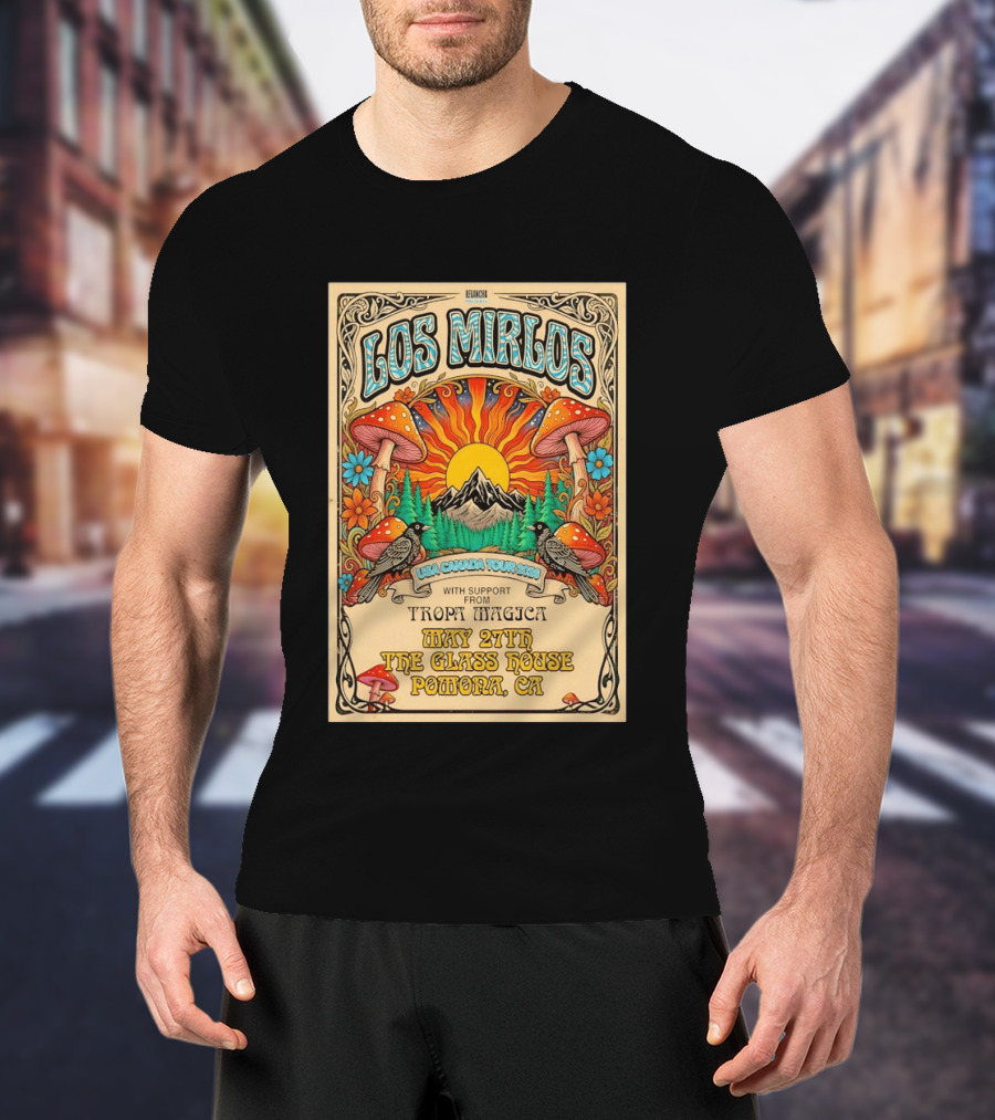 Los Mirlos USA Canada Tour 2026 May 27th The Glass House Pomona CA Tropa Magica T-Shirt