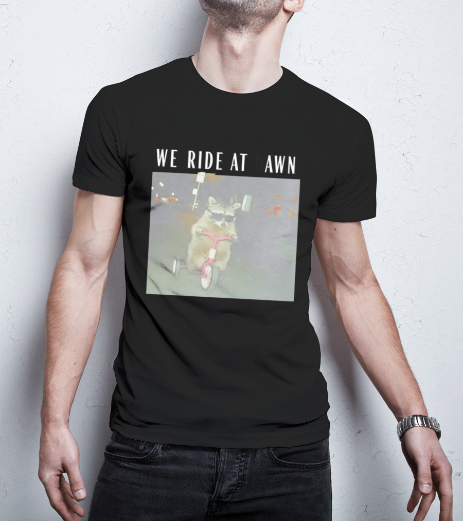We Ride At Dawn Raccoon Tiny Tough Tricycle T-Shirt