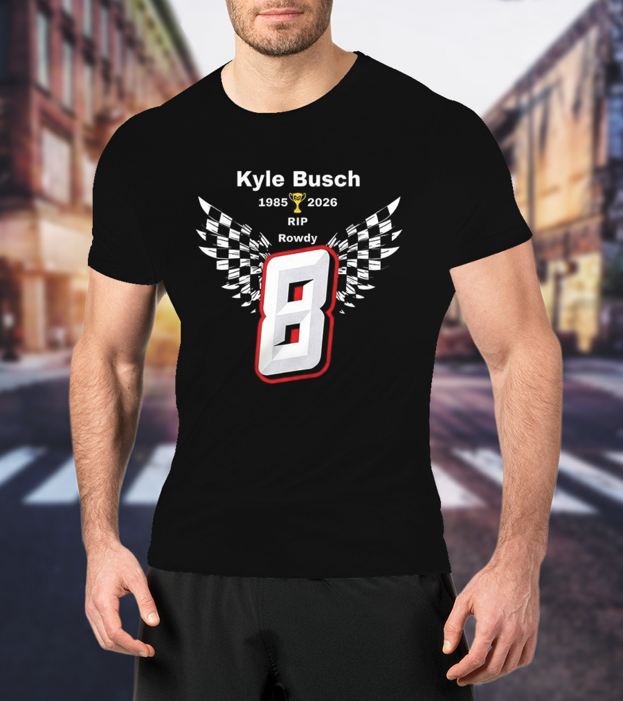 Kyle Busch RIP Rowdy 8 1985 2026 Checkered Trophy T-Shirt