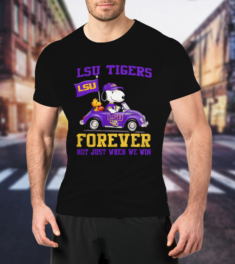 LSU Tigers Snoopy Woodstock LSU Forever Not Just When We Win T-Shirt