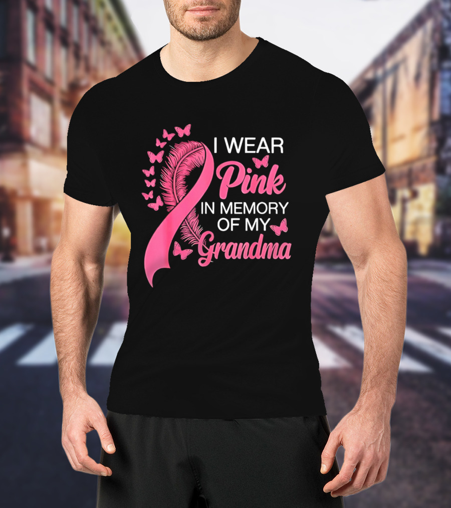 Breast Cancer Awareness I Wear Pink In Memory Of My Grandma Pink Ribbon With Butterflies T-Shirt