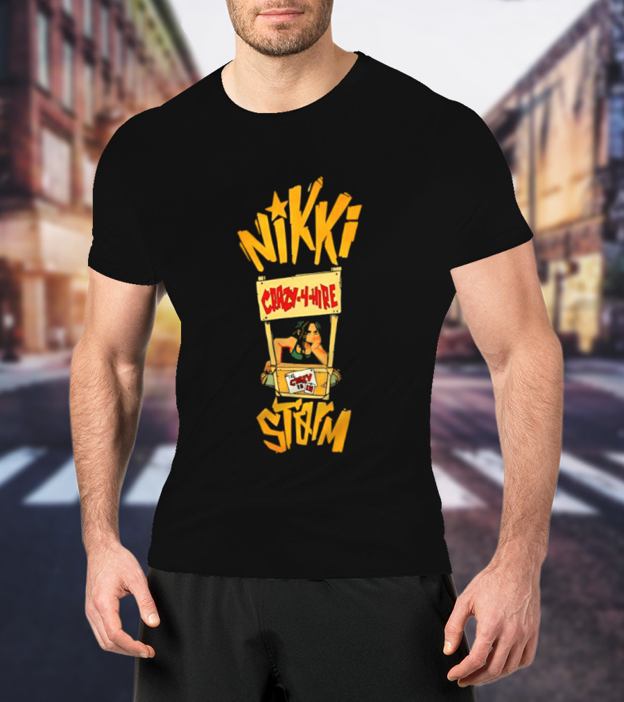 Nikki Crazy4Hire Storm T-Shirt