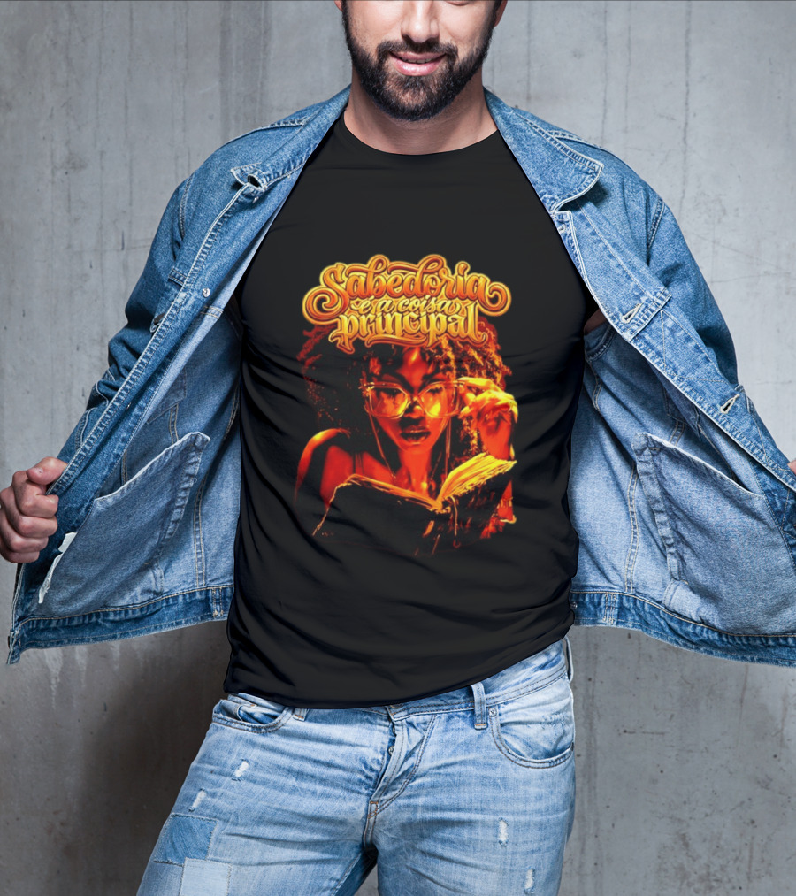 Sabedoria é A Coisa Principal T-Shirt
