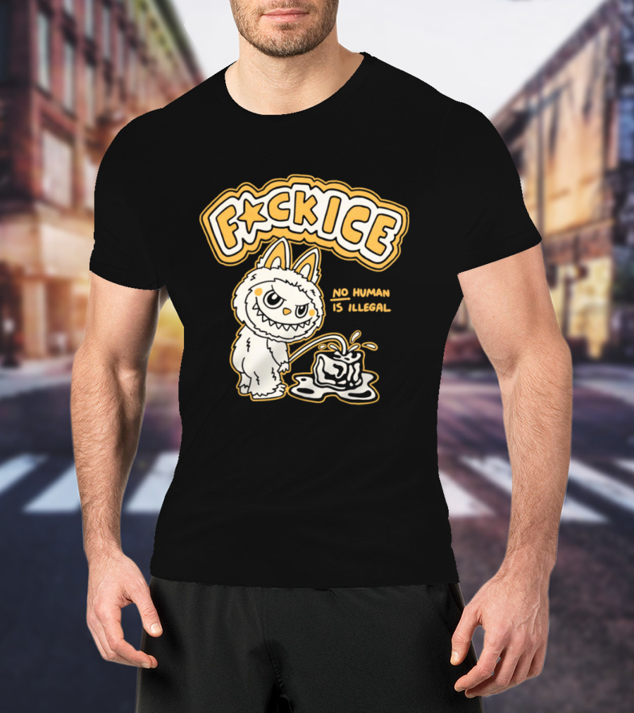 Fck Ice No Human Is Illegal Meme Labubu T-Shirt