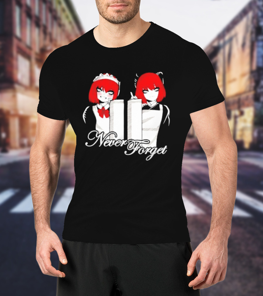 Maid Anime 9 11 Twin Towers Never Forget T-Shirt