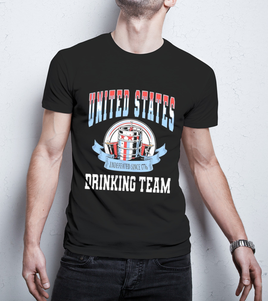 United States Undefeated Since 1776 Drinking Team T-Shirt