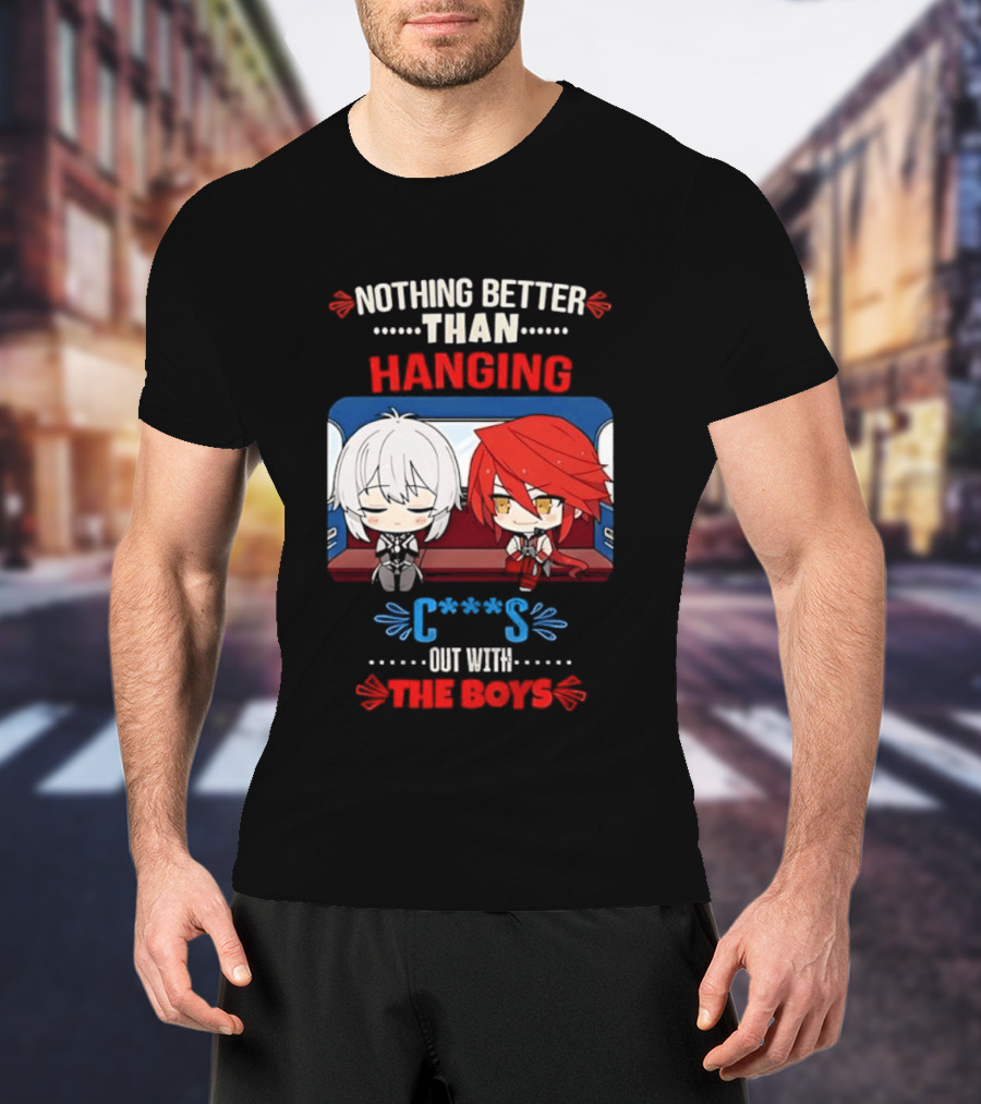 Nothing Better Than Hanging Out With The Boys Otto Apocalypse Kevin Kaslana Honkai Impact 3rd T-Shirt