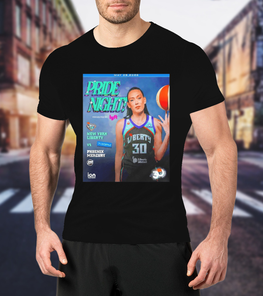 May 29 2026 Pride Night New York Liberty Vs Phoenix Mercury Presented By Lyft 7:30pm T-Shirt