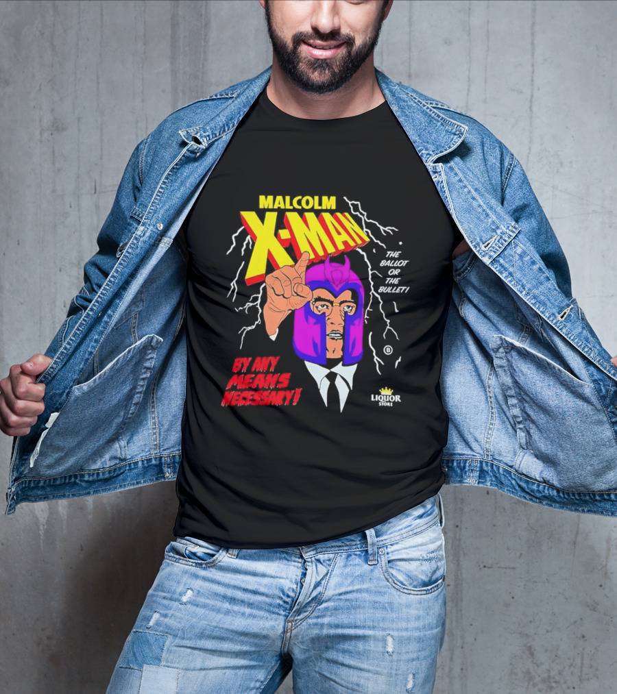 Malcolm X Man The Ballot Or The Bullet By Any Means Necessary Magneto X Men T-Shirt