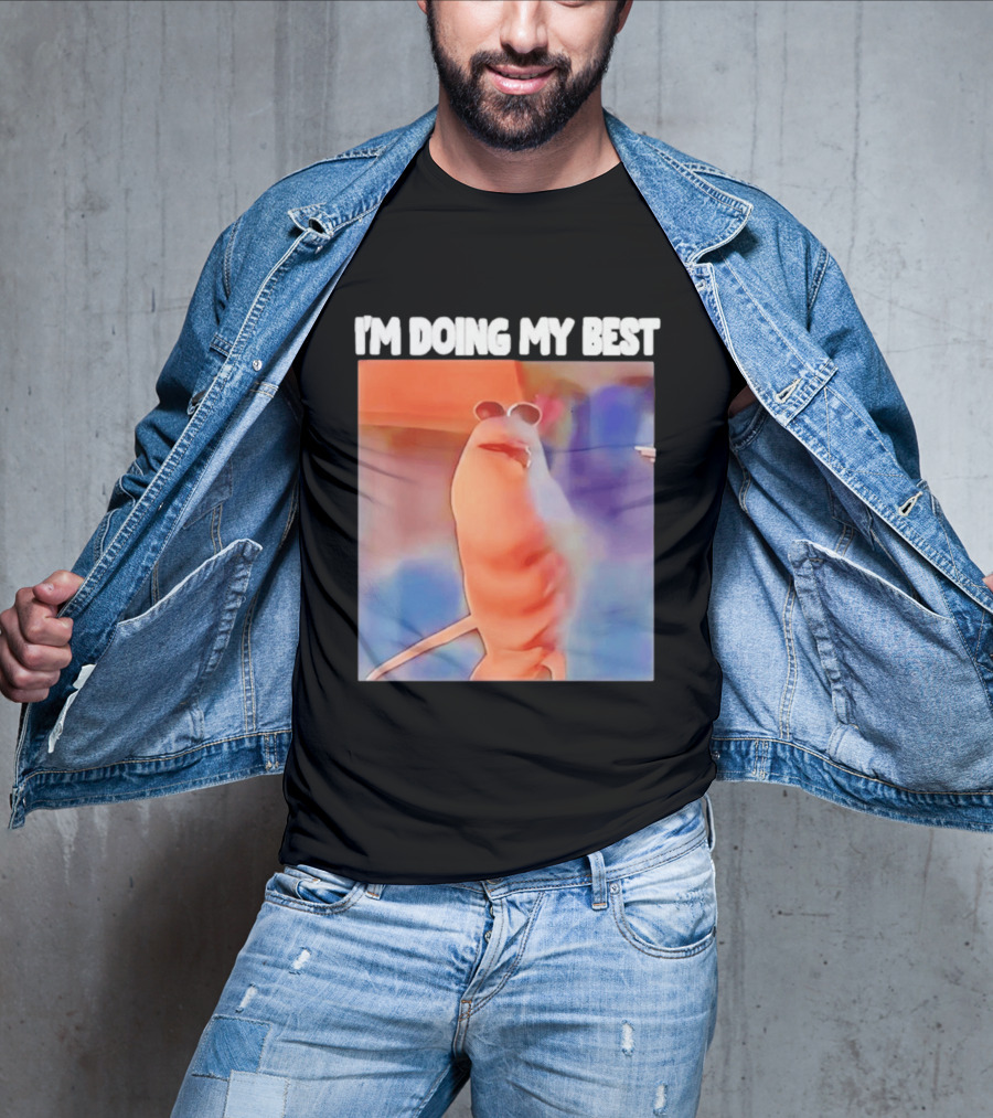 I'm Doing My Best Marcus The Worm Meme Sunglasses T-Shirt