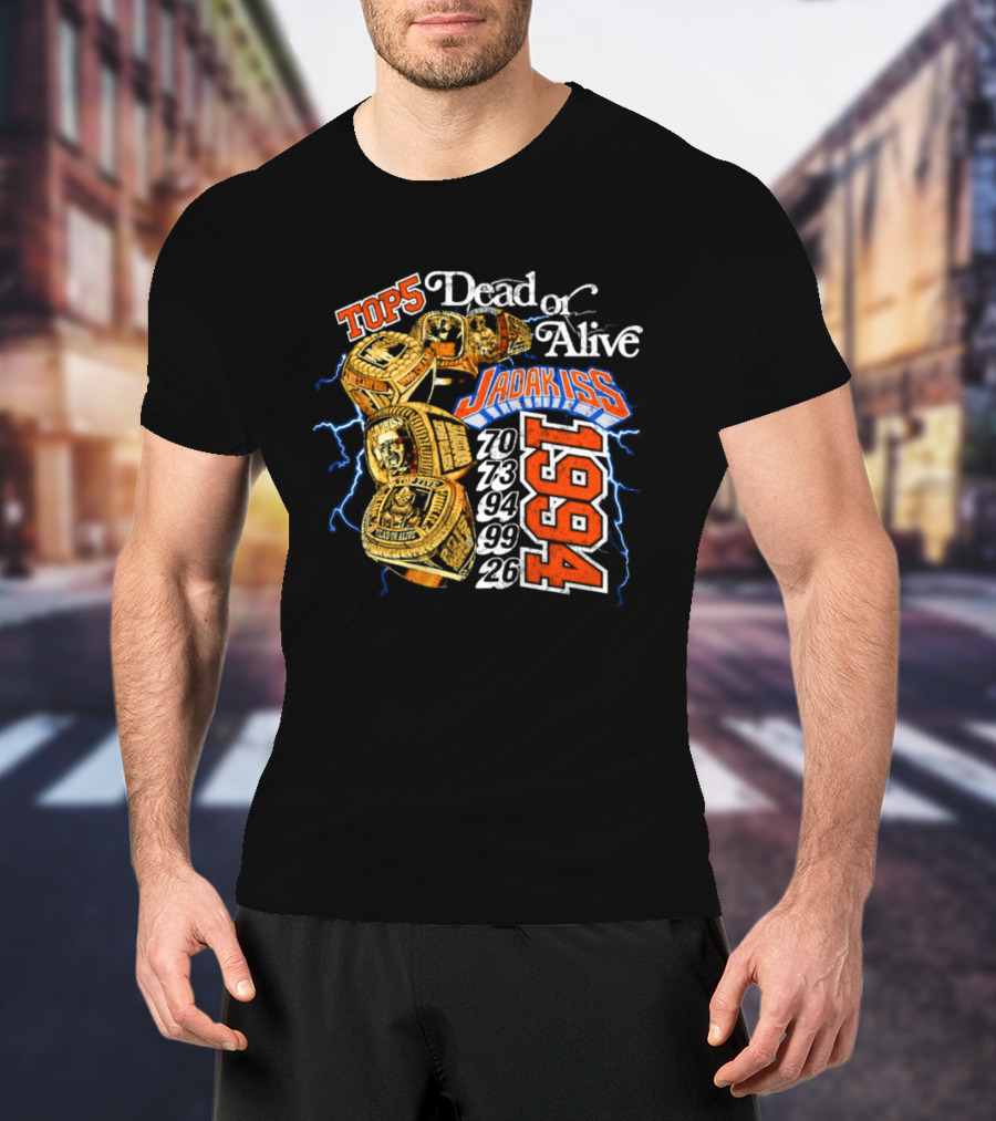 New York Knicks Jadakiss Top 5 Dead Or Alive 1984 Championship Rings T-Shirt